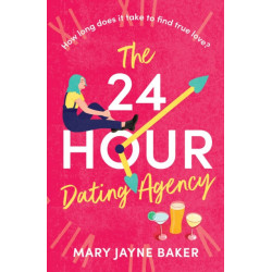The 24 Hour Dating Agency: An absolutely feel-good and wonderfully heartwarming read!