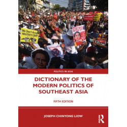 Dictionary of the Modern Politics of Southeast Asia