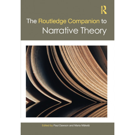 The Routledge Companion to Narrative Theory