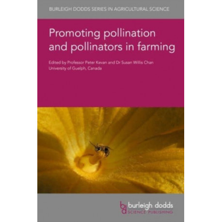 Promoting Pollination and Pollinators in Farming