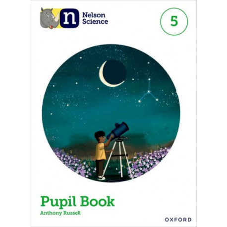 Nelson Science: Pupil Book 5