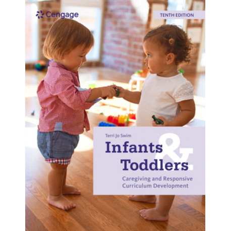 Infants and Toddlers: Caregiving and Responsive Curriculum Development