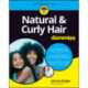 Natural & Curly Hair For Dummies