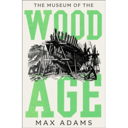 The Museum of the Wood Age