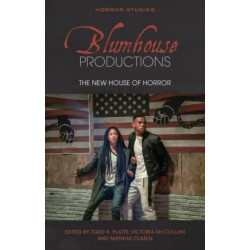 Blumhouse Productions: The New House of Horror