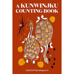 A Kunwinjku Counting Book