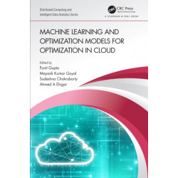 Machine Learning and Optimization Models for Optimization in Cloud