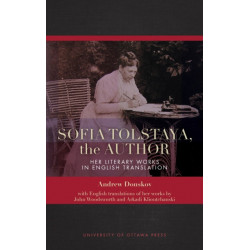 Sofia Tolstaya, the Author: Her Literary Works in English Translation