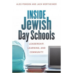 Inside Jewish Day Schools – Leadership, Learning, and Community