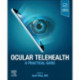 Ocular Telehealth: A Practical Guide