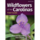 Wildflowers of the Carolinas Field Guide