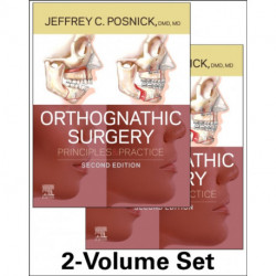 Orthognathic Surgery - 2 Volume Set: Principles and Practice