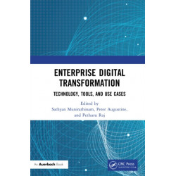 Enterprise Digital Transformation: Technology, Tools, and Use Cases