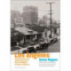 Los Angeles - The Development, Life and Structure of the City of Two Million in Southern California