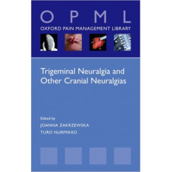 Trigeminal Neuralgia and Other Cranial Neuralgias: A Practical Personalised Holistic Approach