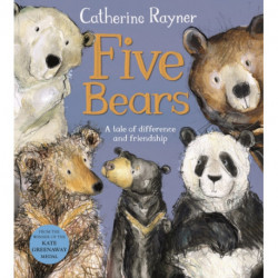 Five Bears: A Tale of Friendship