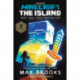 The Minecraft: The Island: An Official Minecraft Novel