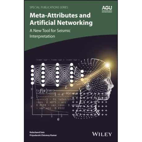 Meta-attributes and Artificial Networking: A New Tool for Seismic Interpretation