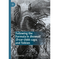Following the Formula in Beowulf, Orvar-Odds saga, and Tolkien