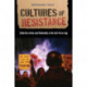 Cultures of Resistance: Collective Action and Rationality in the Anti-Terror Age