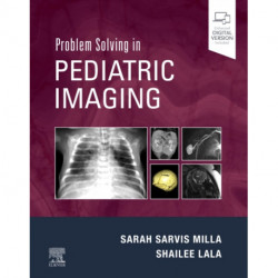 Problem Solving in Pediatric Imaging