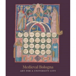 Medieval Bologna: Art for a University City
