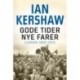 Gode tider - nye farer: Europa 1950-1973
