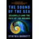 The Sound of the Sea: Seashells and the Fate of the Oceans