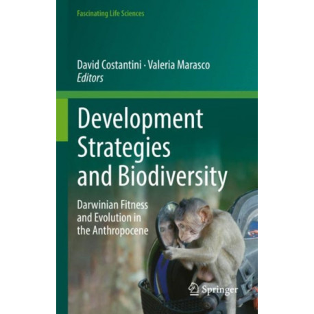 Development Strategies and Biodiversity: Darwinian Fitness and Evolution in the Anthropocene