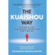The Kuaishou Way: Thirty Stories of How Lives Are Being Changed in the Short-Video Era