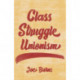 Class Struggle Unionism