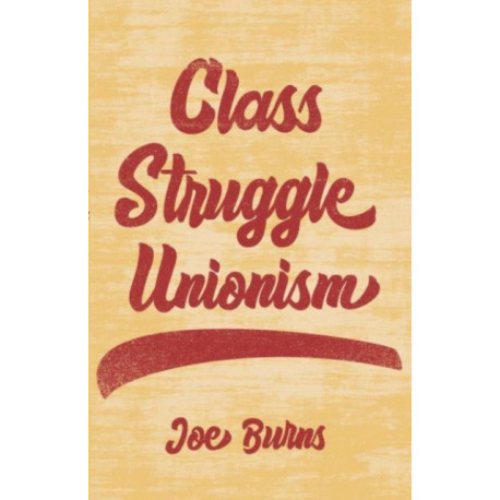 Class Struggle Unionism