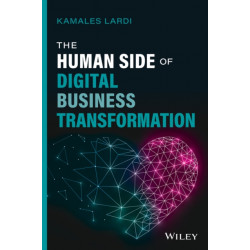 The Human Side of Digital Business Transformation