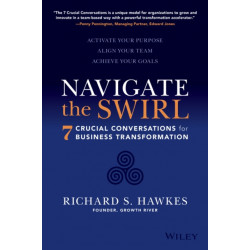 Navigate the Swirl: 7 Conversations for Business Transformation