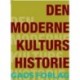 Den moderne kulturs historie: antologi
