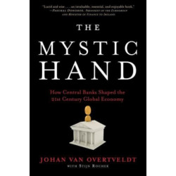 The Mystic Hand: What Central Bankers Have Unlearned, Relearned, and Still Have to Learn