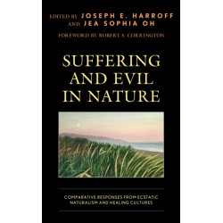 Suffering and Evil in Nature: Comparative Responses from Ecstatic Naturalism and Healing Cultures