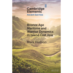 Bronze Age Maritime and Warrior Dynamics in Island East Asia