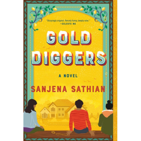 Gold Diggers: A Novel