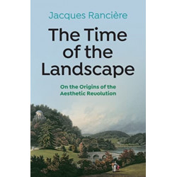 The Time of the Landscape: On the Origins of the Aesthetic Revolution