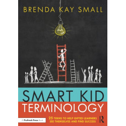 Smart Kid Terminology: 25 Terms to Help Gifted Learners See Themselves and Find Success