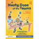 A Nasty Dose of the Yawns: An Adventure with Dyslexia and Literacy Difficulties: An Adventure with Dyslexia and Literacy Difficulties