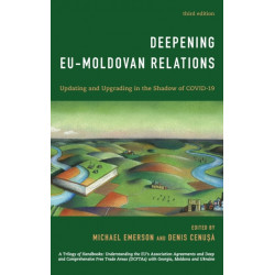 Deepening EU-Moldovan Relations: Updating and Upgrading in the Shadow of Covid-19