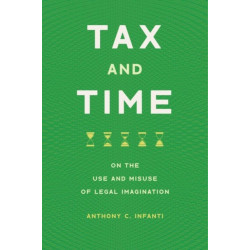 Tax and Time: On the Use and Misuse of Legal Imagination