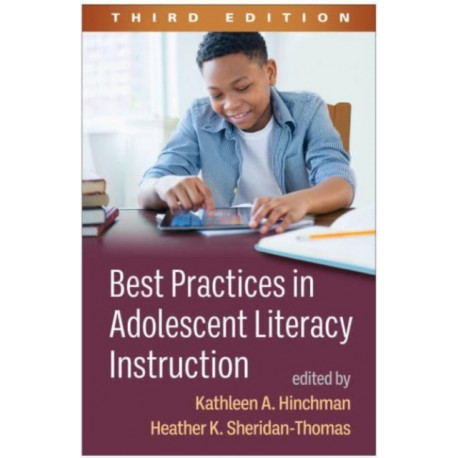 Best Practices in Adolescent Literacy Instruction, Third Edition
