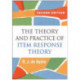 The Theory and Practice of Item Response Theory, Second Edition