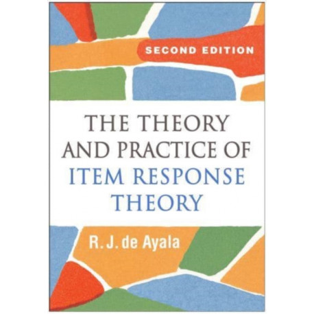 The Theory and Practice of Item Response Theory, Second Edition