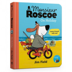 Monsieur Roscoe on Holiday Board Book