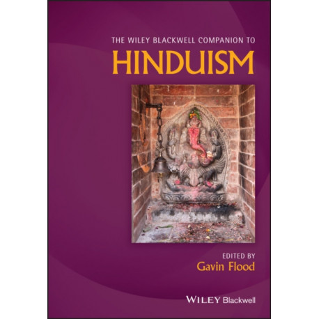 The Wiley Blackwell Companion to Hinduism