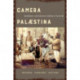 Camera Palaestina: Photography and Displaced Histories of Palestine